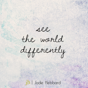 see the world differently